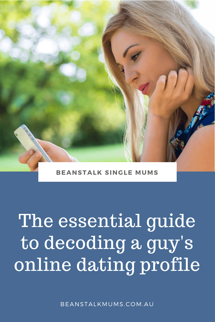 The essential guide to decoding a man's online dating profile | Beanstalk Mums
