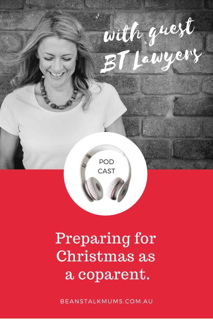 Preparing for Christmas as a coparent | Beanstalk Mums Podcast | Pinterest