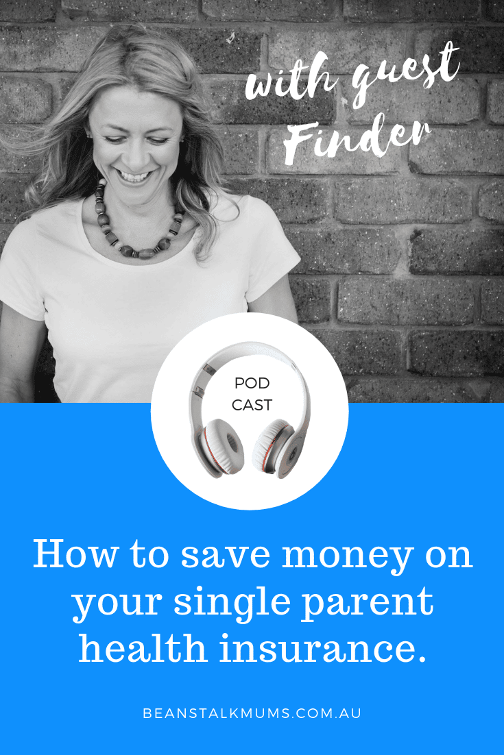 How to save money on your single parent health insurance | Beanstalk Mums Podcast | Pinterest