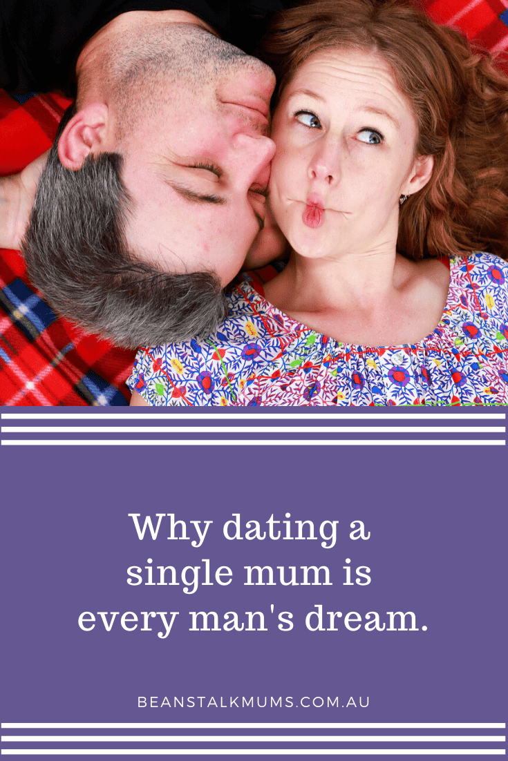 Why dating a single mum is every man's dream | Beanstalk Single Mums Pinterest