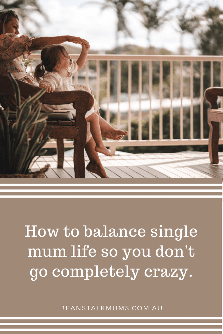 How to balance single mum life | Beanstalk Single Mums Pinterest
