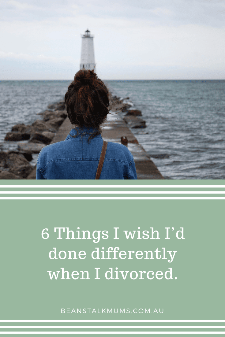 6 Things I wish I’d done differently when I divorced | Beanstalk Single Mums Pinterest