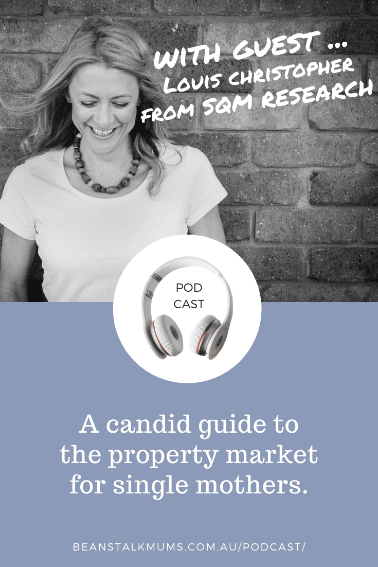 Property market for single mums | Beanstalk Single Mums Pinterest | Podcast