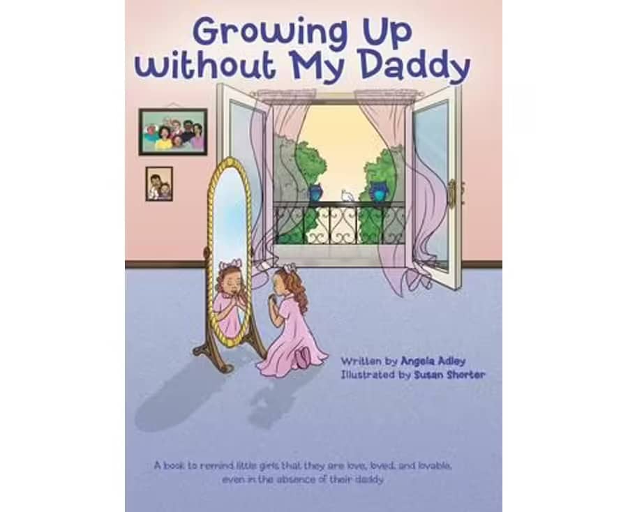 Growing up without my daddy | books absent an dad