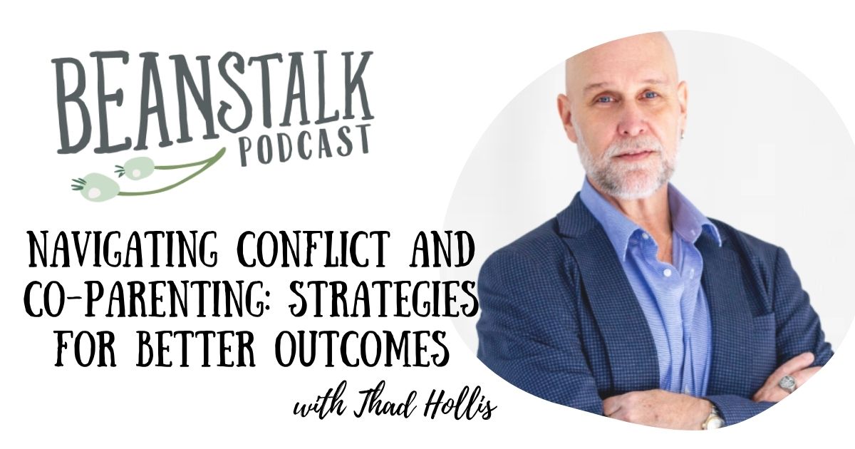 Beanstalk Mums Podcast - Beanstalk Mums Co-parenting conflict